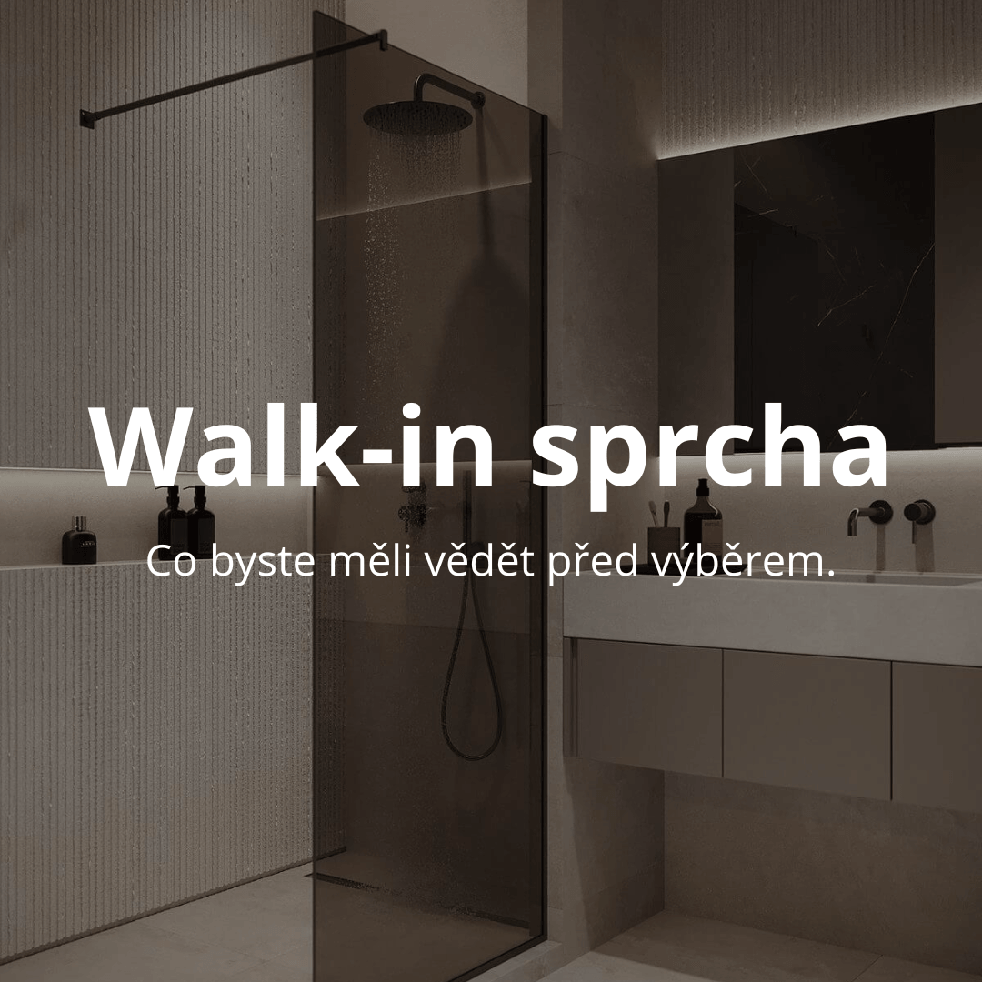 Walk-in sprcha nebo klasický sprchový kout? Jak vybrat správně. - CERANO